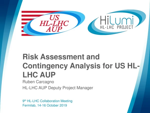 Risk Assessment and Contingency Analysis for US HL-LHC AUP
