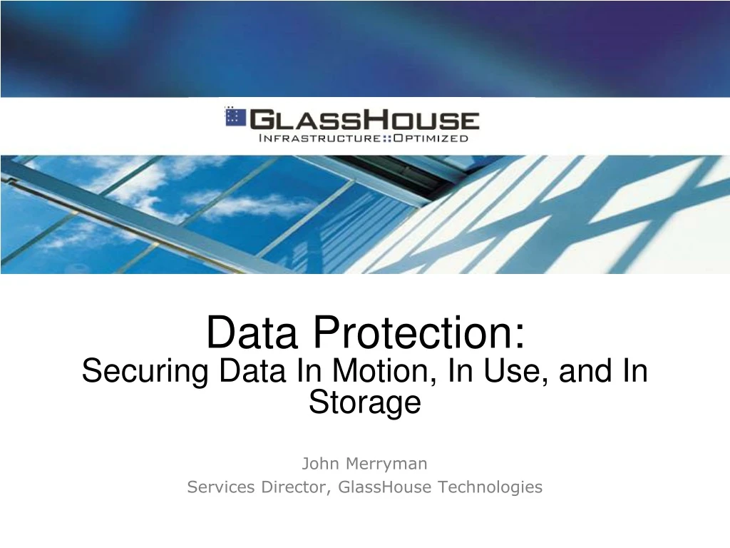 data protection securing data in motion in use and in storage