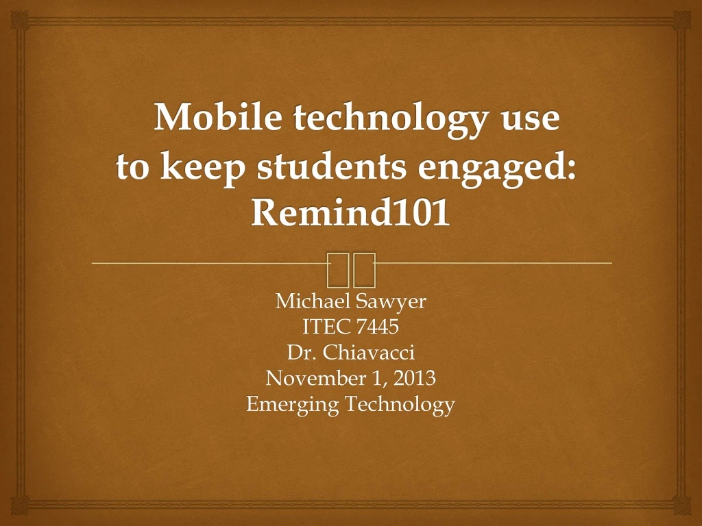 mobile technology use to keep students engaged remind101