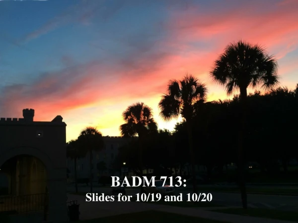 BADM 713: Slides for 10/19 and 10/20