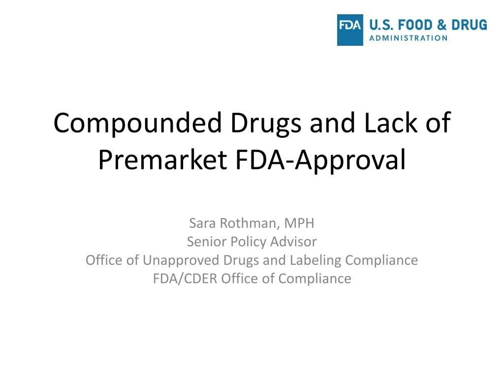 compounded drugs and lack of premarket fda approval
