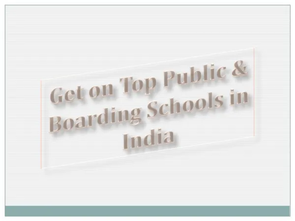 Get on Top Public & Boarding Schools in India