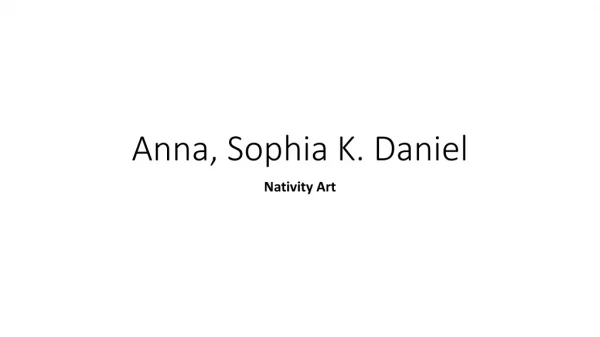 Anna, Sophia K. Daniel