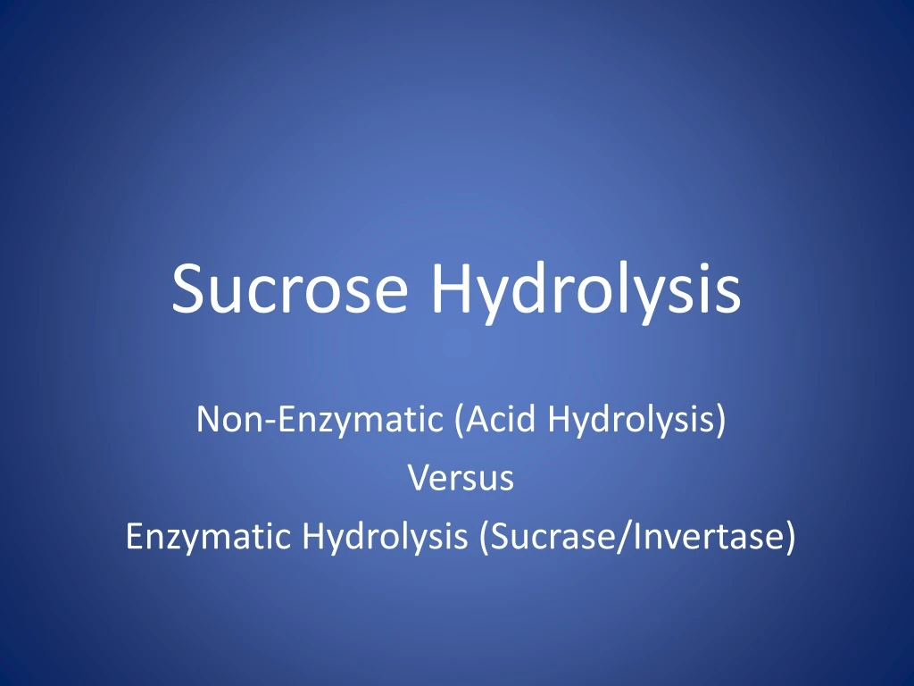 sucrose hydrolysis