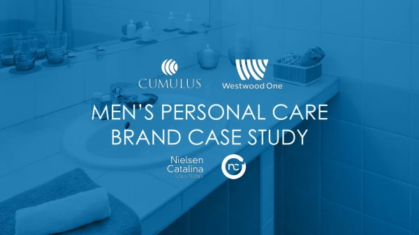 MEN’S PERSONAL CARE BRAND CASE STUDY