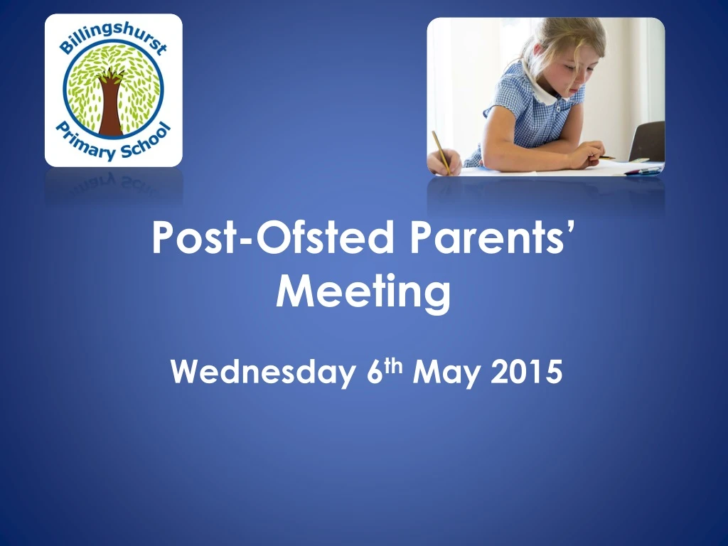 post ofsted parents meeting
