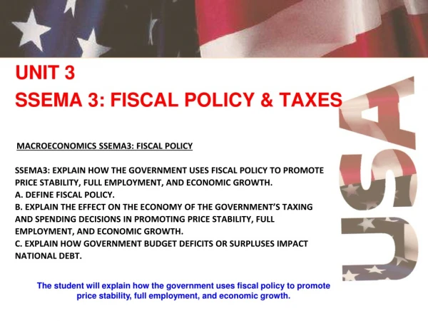 UNIT 3 SSEMA 3: FISCAL POLICY &amp; TAXES
