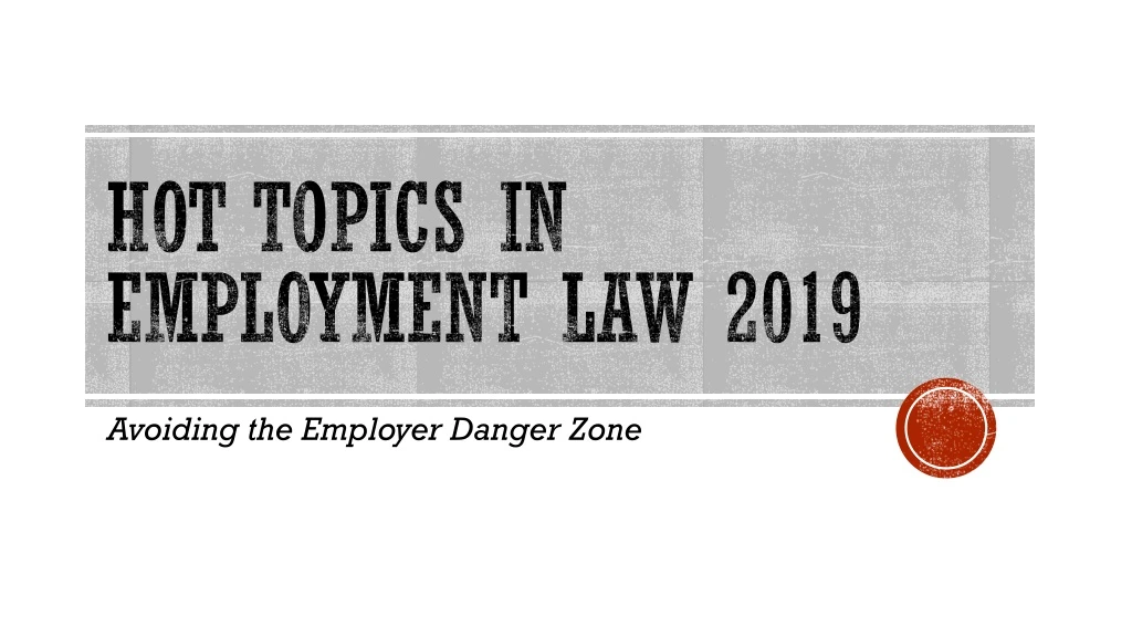 hot topics in employment law 2019