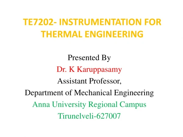 TE7202- INSTRUMENTATION FOR THERMAL ENGINEERING