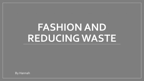 Fashion and reducing waste