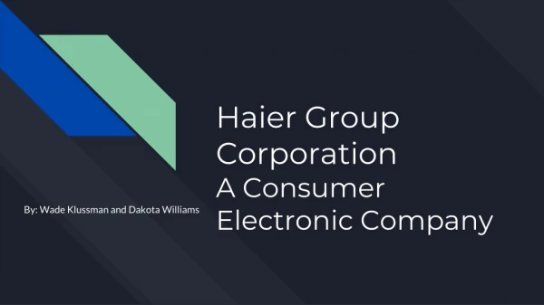 Haier Group Corporation A Consumer Electronic Company