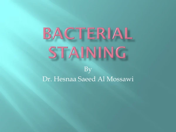 Bacterial staining
