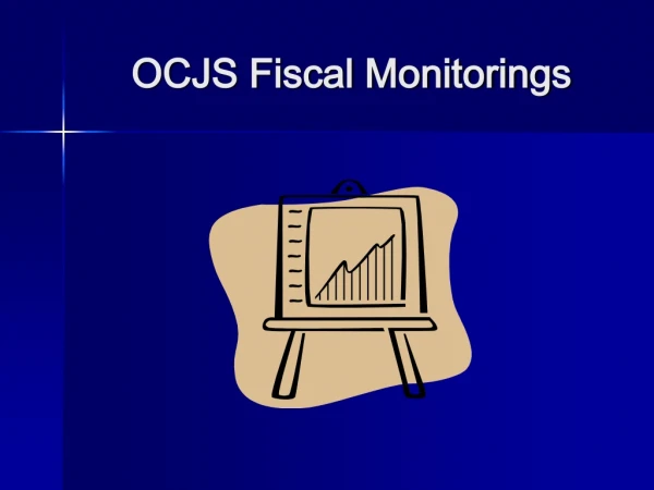 OCJS Fiscal Monitorings