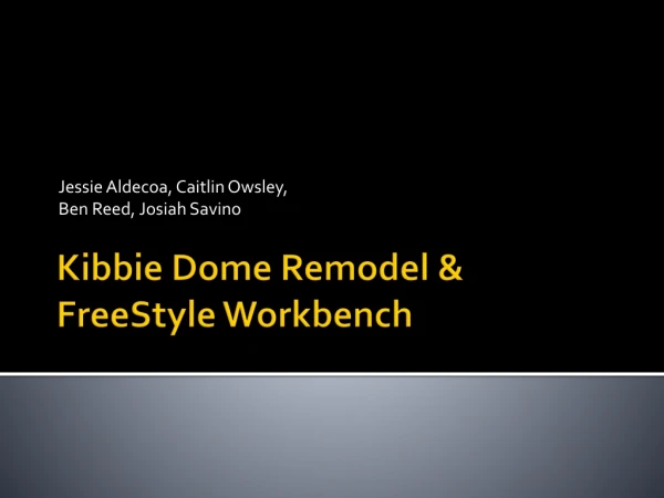 Kibbie Dome Remodel &amp; FreeStyle Workbench