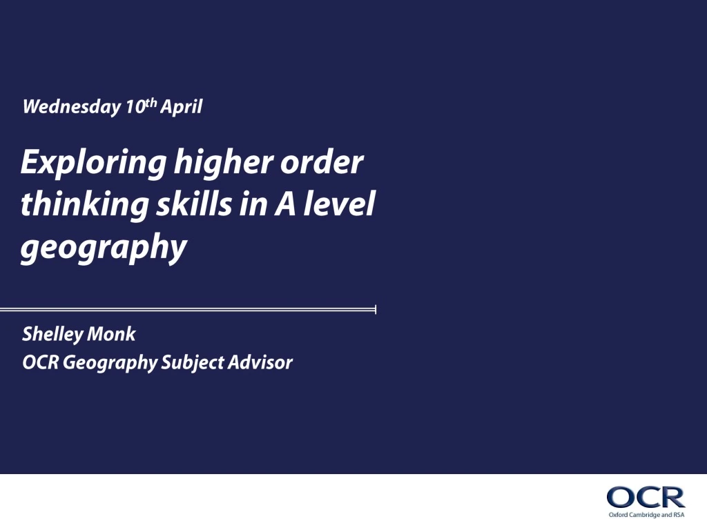 exploring higher order thinking skills in a level geography