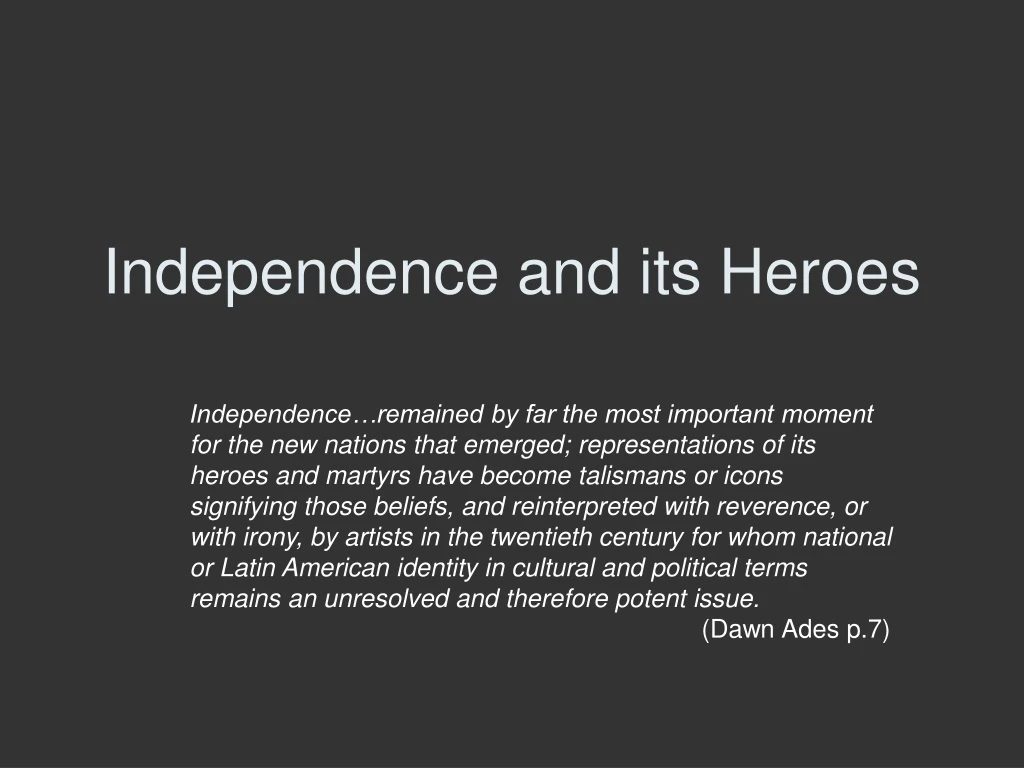 independence and its heroes