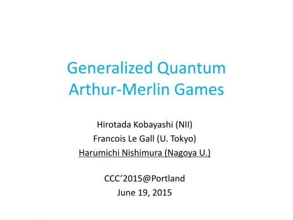 Generalized Quantum Arthur-Merlin Games