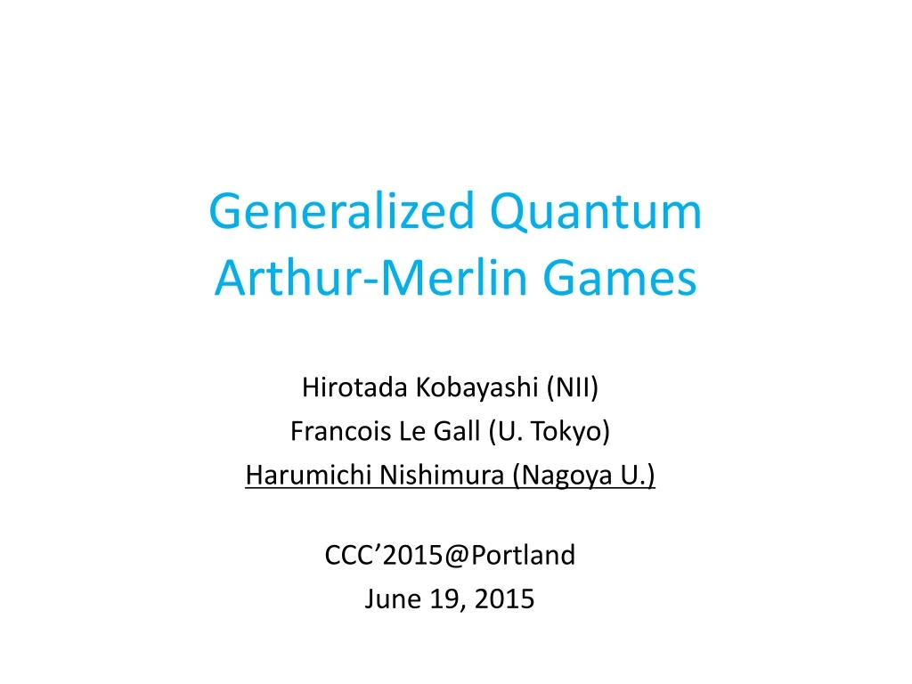 generalized quantum arthur merlin games