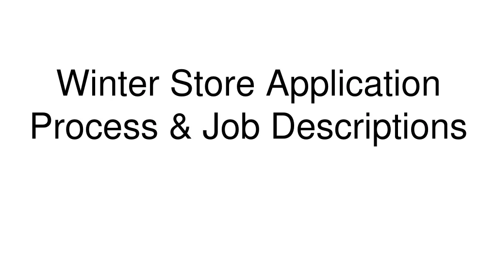 winter store application process job descriptions