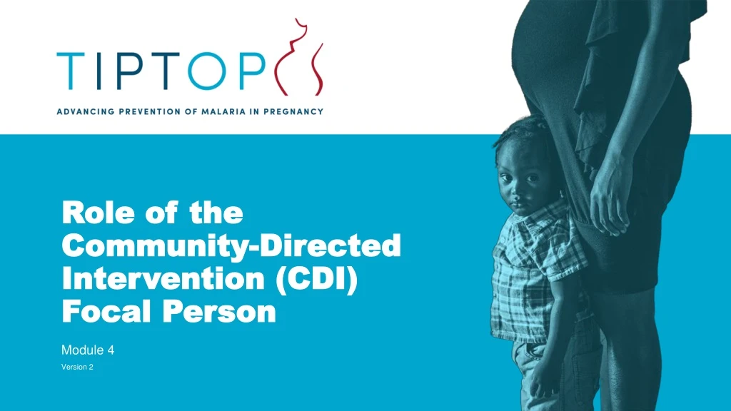 role of the community directed intervention cdi focal person