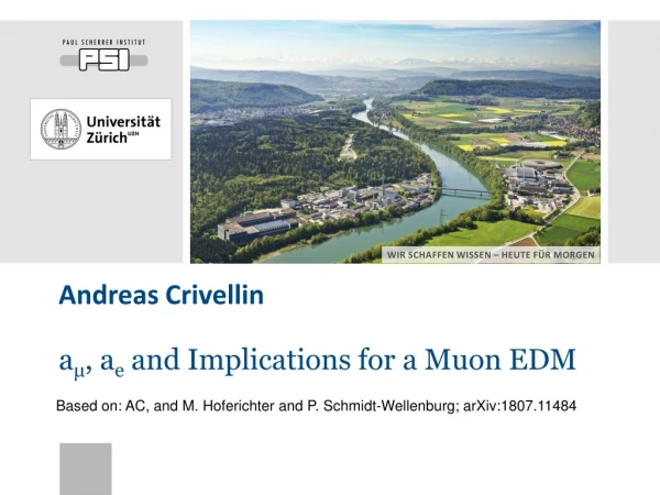 a ? , a e and Implications for a Muon EDM