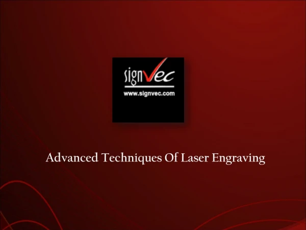 Advanced Techniques Of Laser Engraving