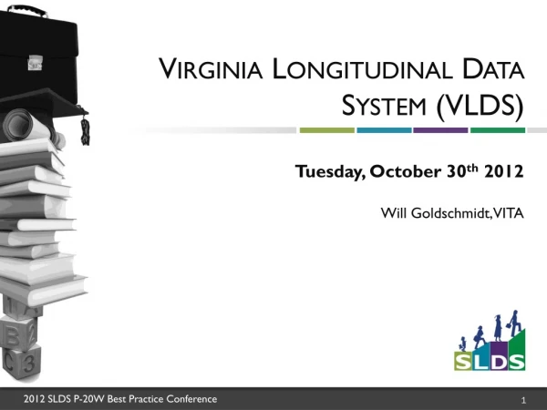 Virginia Longitudinal Data System (VLDS)