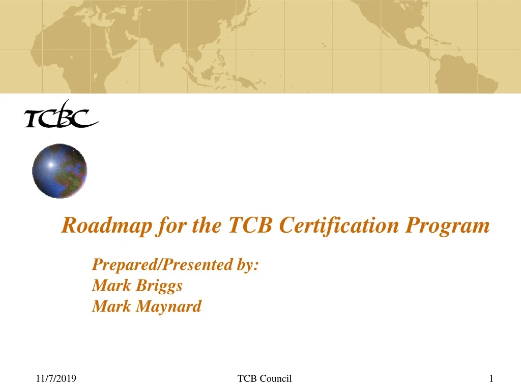 roadmap for the tcb certification program