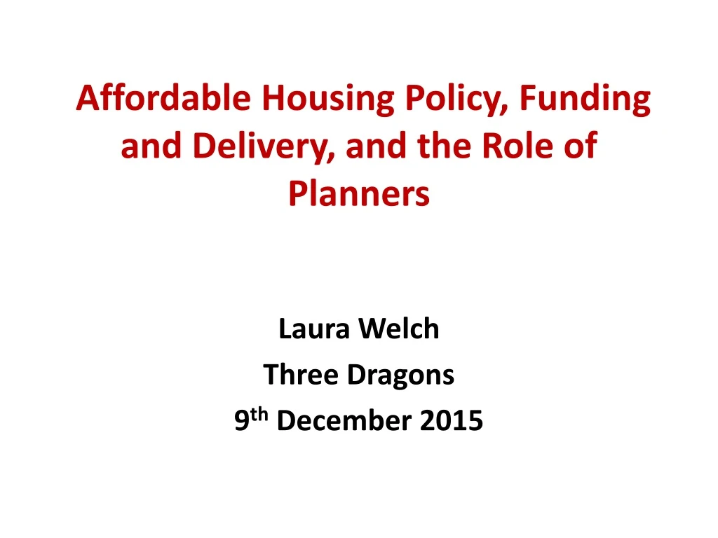 affordable h ousing p olicy funding and delivery and the role of planners