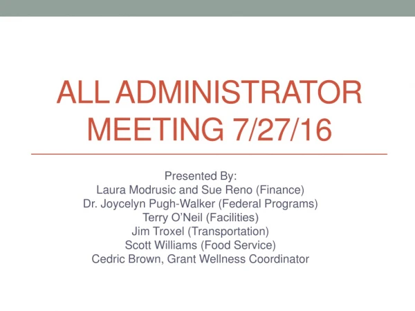 All administrator meeting 7/27/16