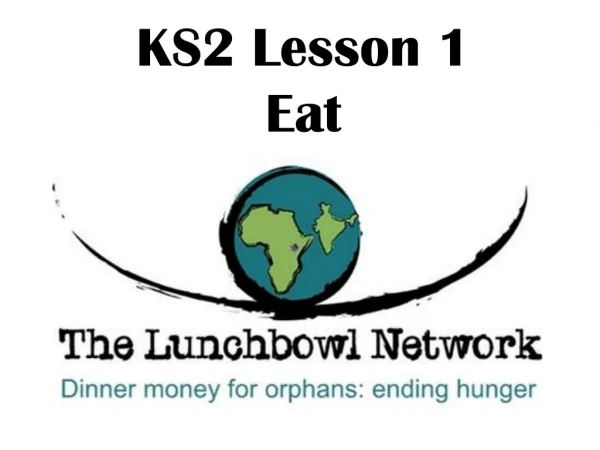 KS2 Lesson 1 Eat