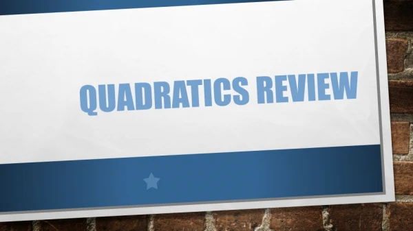 Quadratics Review