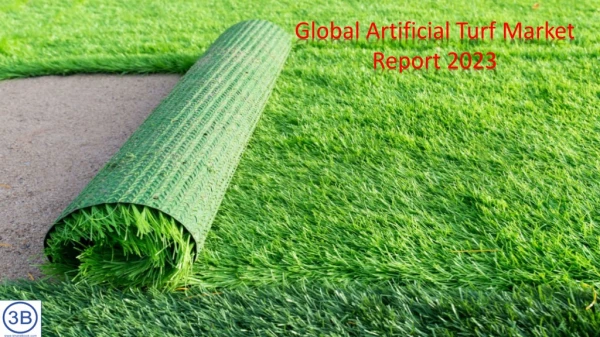 Global Artificial Turf Market Report 2023