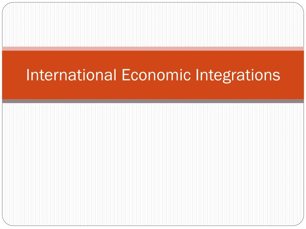 international economic integrations