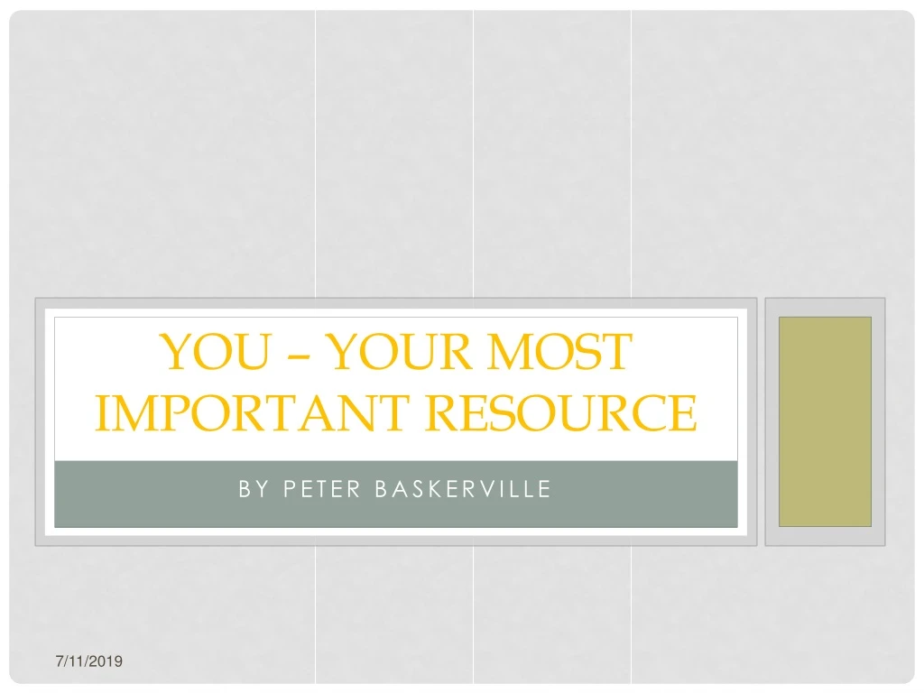 you your most important resource