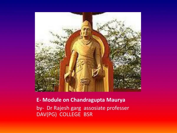 E- Module on Chandragupta Maurya