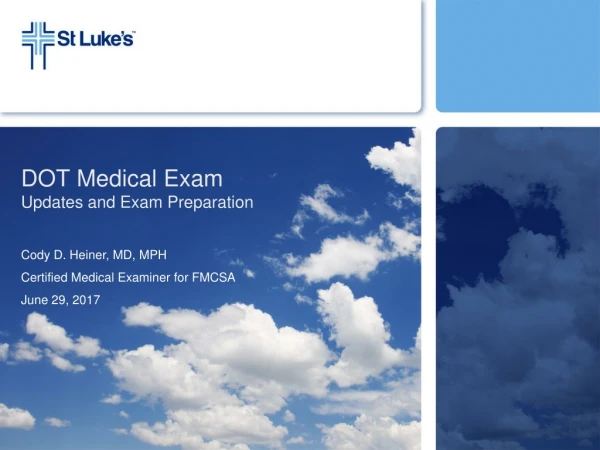 DOT Medical Exam Updates and Exam Preparation