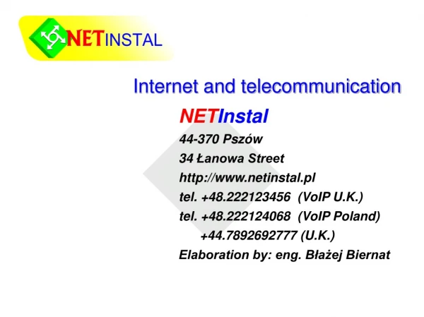 Internet and telecommunication