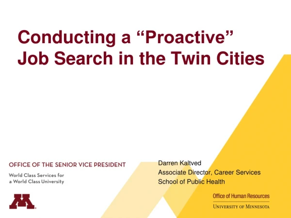 Conducting a “Proactive” Job Search in the Twin Cities
