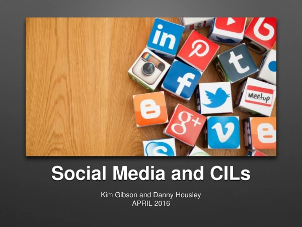 Social Media and CILs
