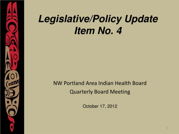 Legislative/Policy Update Item No. 4