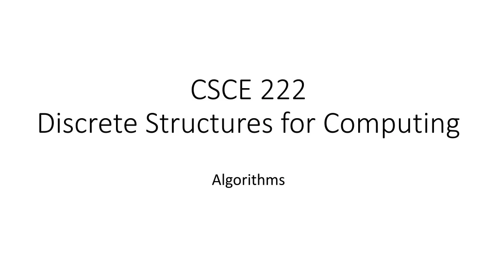 csce 222 discrete structures for computing