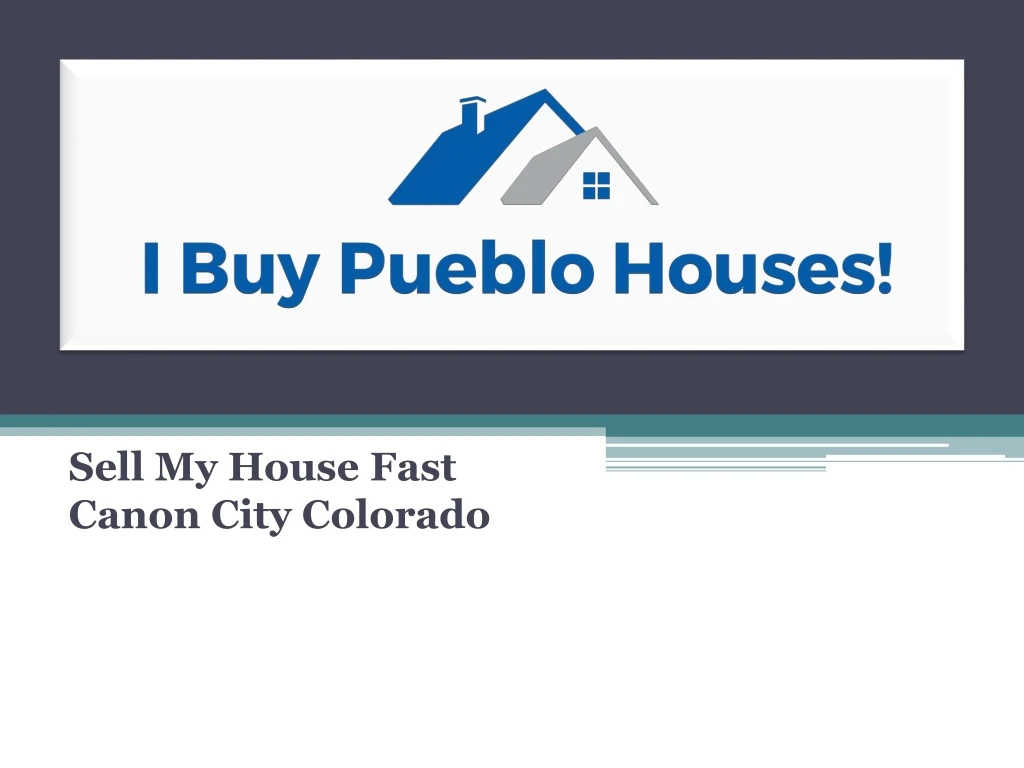 sell my house fast canon city colorado