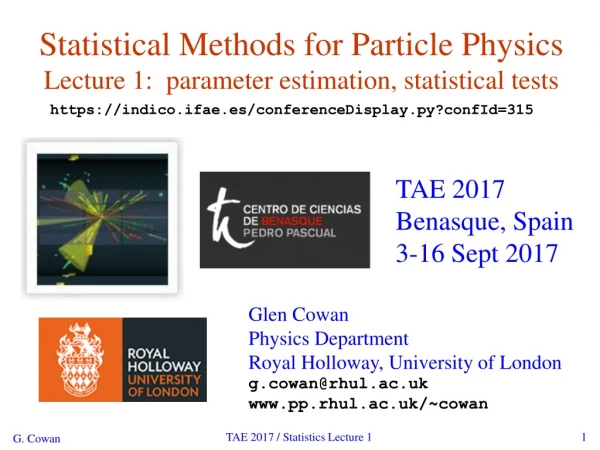 Statistical Methods for Particle Physics Lecture 1: parameter estimation, statistical tests