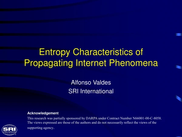 Entropy Characteristics of Propagating Internet Phenomena