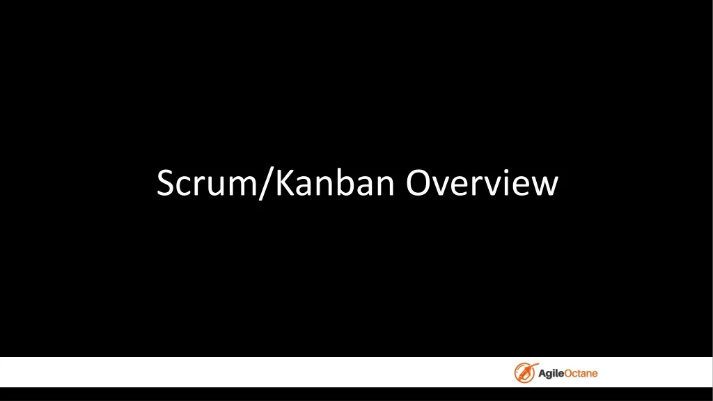 scrum kanban overview