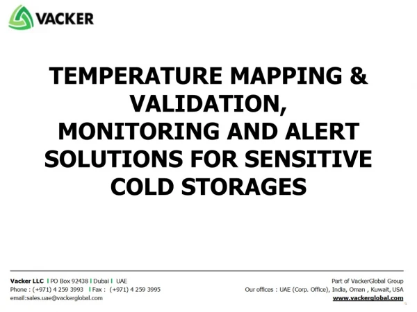 TEMPERATURE MAPPING &amp; VALIDATION, MONITORING AND ALERT SOLUTIONS FOR SENSITIVE COLD STORAGES