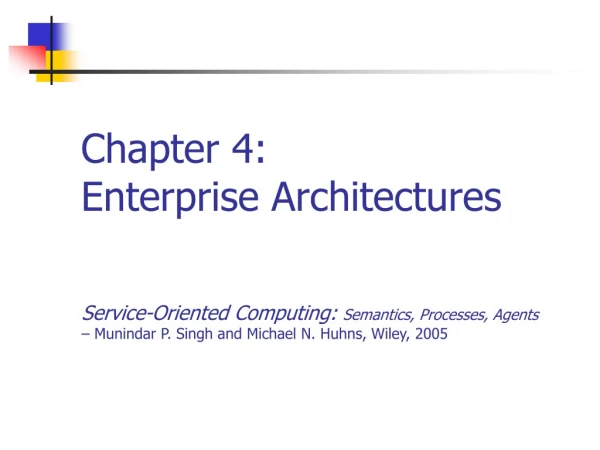Chapter 4: Enterprise Architectures