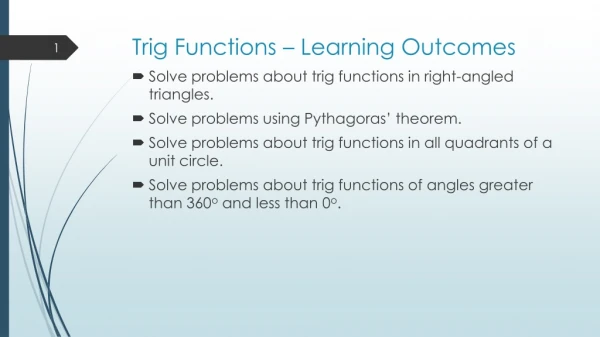 Trig Functions – Learning Outcomes