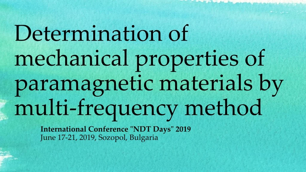 determination of mechanical properties of paramagnetic materials by multi frequency method